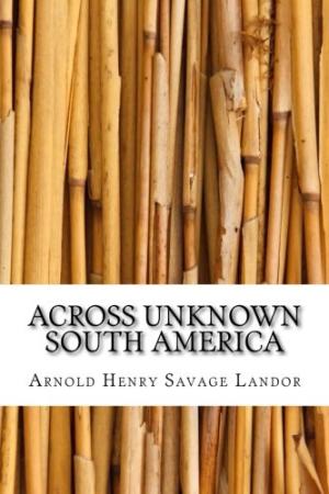 Across Unknown South America
